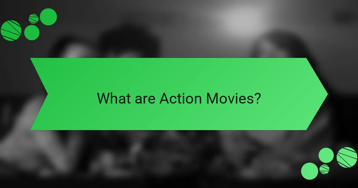 What are Action Movies?