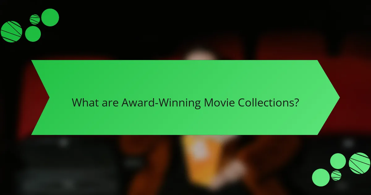 What are Award-Winning Movie Collections?
