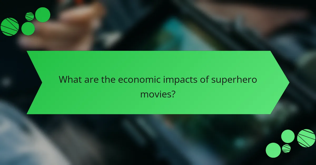 What are the economic impacts of superhero movies?