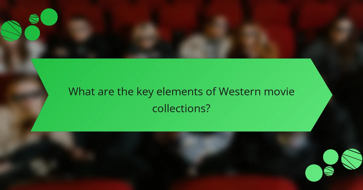 What are the key elements of Western movie collections?