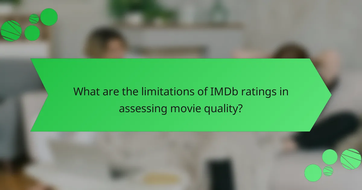 What are the limitations of IMDb ratings in assessing movie quality?