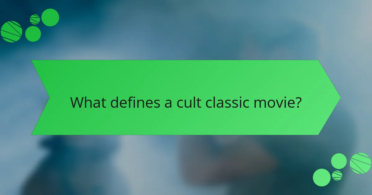 What defines a cult classic movie?