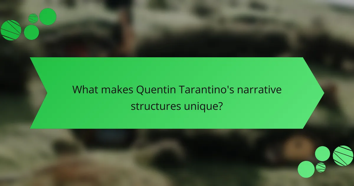 What makes Quentin Tarantino's narrative structures unique?